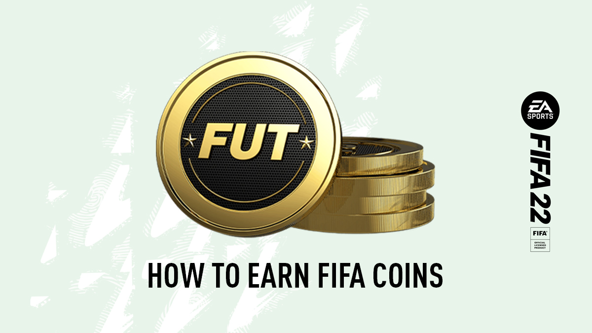 How to Make Coins Fast & Easy in FIFA 22
